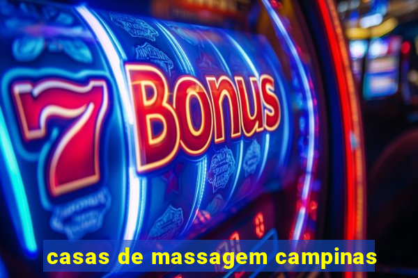 casas de massagem campinas